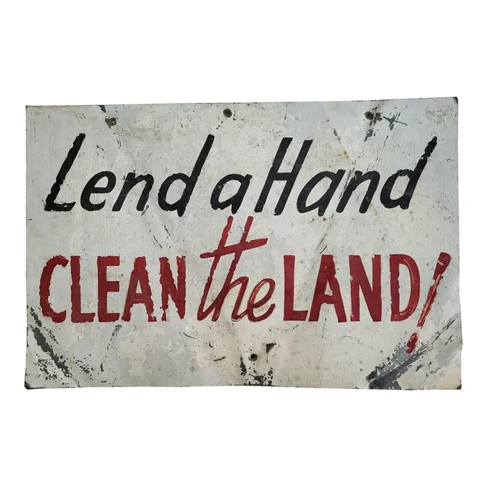 1970s Rustic Hand Painted Metal Sign, “Lend a Hand – Clean the Land’