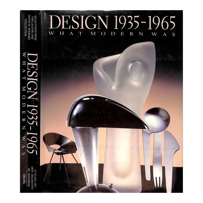 “Design 1935-1965 What Modern Was: Selections From the Liliane and David M. Stewart Collections” 1991 Eidelberg, Martin [Edited By]
