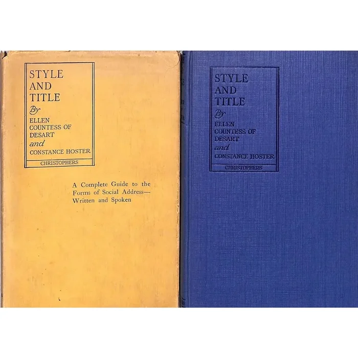 “Style and Title: A Complete Guide to Social Forms of Address” 1925 Countess of Desart, Ellen